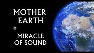 Vignette de la vidéo "MOTHER EARTH 2017 by Miracle Of Sound"