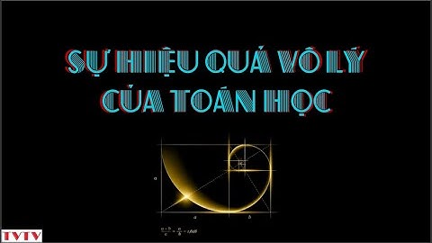 Sự hiệu quả vô lý của Toán Học | Thư Viện Thiên Văn