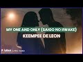 Keempee de Leon - My One And Only (Saigo No Iiwake) (Lyric Video)