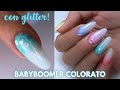 TUTORIAL BABYBOOMER COLORATO SORBETTO con glitter + limatura completa