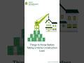 Things to Know Before Taking a Home Construction Loan | SMFG Grihashakti