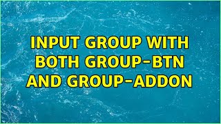Input group with both group-btn and group-addon