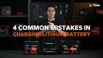 4 Deadly Mistakes to Avoid When Charging a Lithium Battery