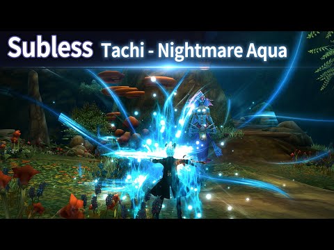 aura kingdom เถื่อน  2022  Subless Tachi - Nightmare Aqua-Siege (Full) Solo | Aura Kingdom.to