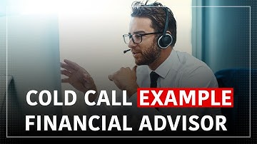Financial Advisor Cold Call Example