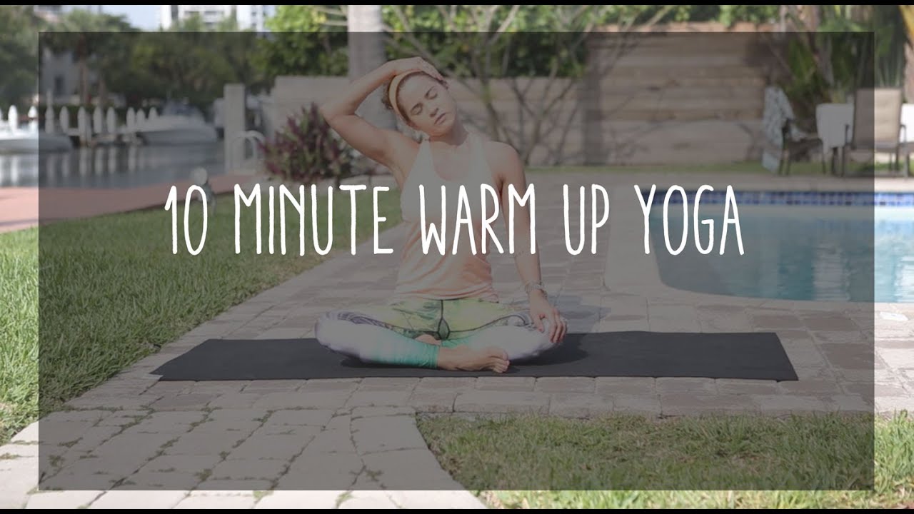 10-minute-warm-up-yoga-youtube