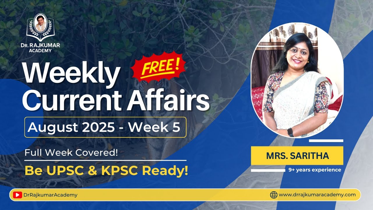 Master August 2025 5th Week CA + GS Insights by Mrs. Saritha Ma’am | Dr. Rajkumar IAS/KAS Academy