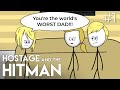 Hostage and the Hitman EP 1: The hostage