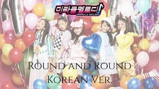 Miracle2 from Miracle Melody |  Round and Round [Han/Rom/Eng] Korean Ver.