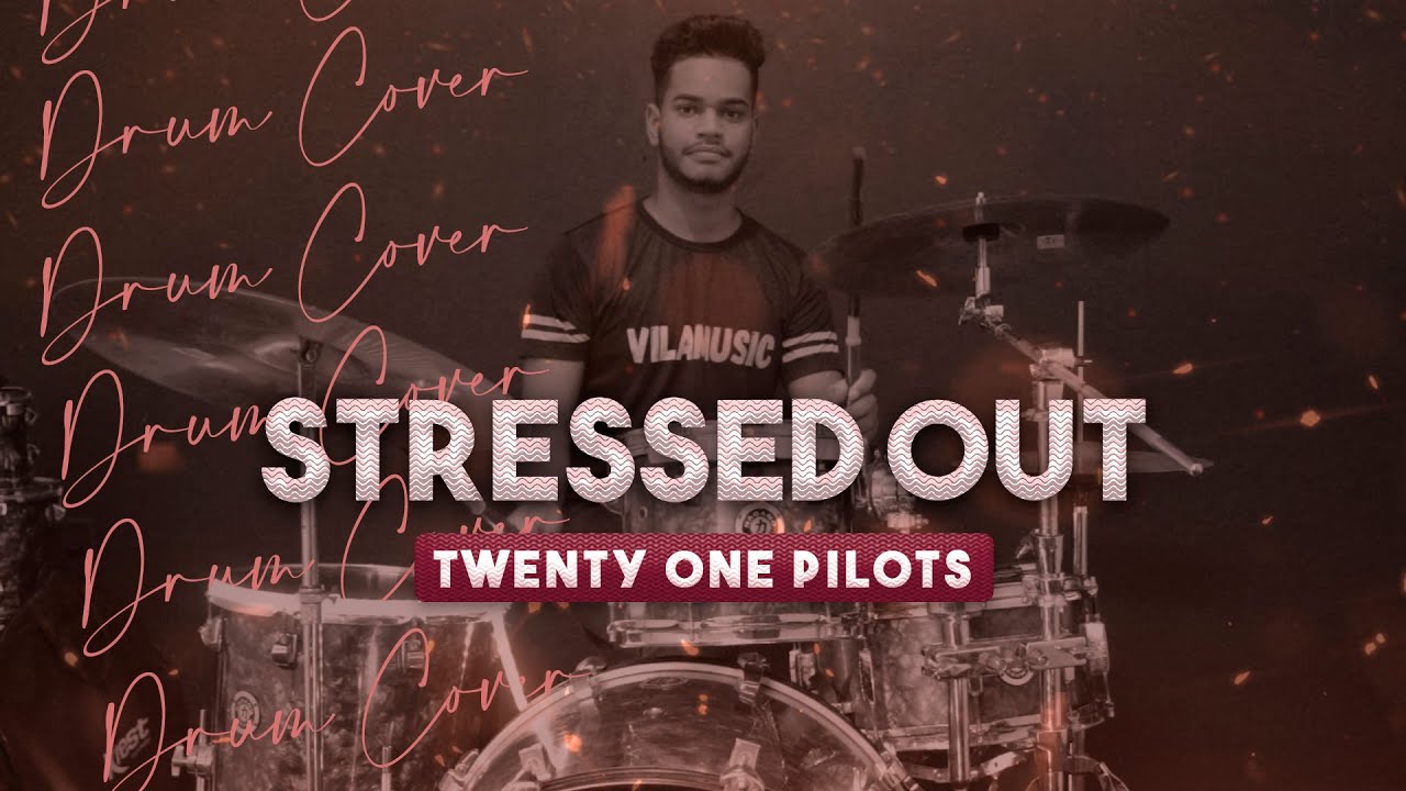 Twenty One Pilots - Stressed Out (Drum Cover)
