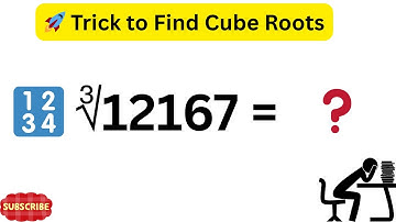 Derdemachtswortel van 12167 | Hoe eenvoudig derdemachtswortels te vinden | Wiskundige trucs uitge...