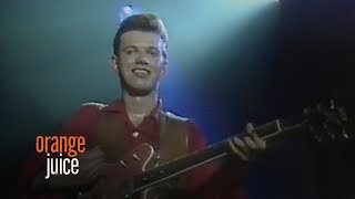 Orange Juice -  All That Ever Mattered (Segue) Diana (dAdA with Juice, 1985)