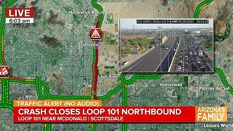 LIVE: Major closure on Loop 101 in Scottsdale after serious crash