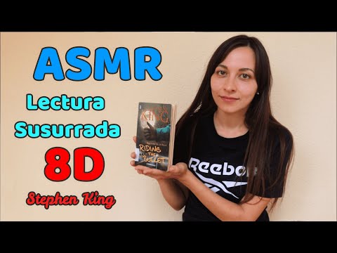 ASMR  LECTURA SUSURRADA  2 parte  STEPHEN KING  "RIDING the BULLET" - ASMR  LECTURA SUSURRADA  2 parte  STEPHEN KING  "RIDING the BULLET"