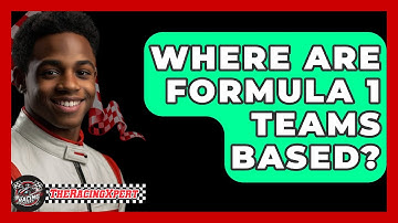 Where Are Formula 1 Teams Based? - The Racing Xpert