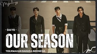[Sub Indo] DAY6 (데이식스) - Our Season (우리의 계절) Lirik & Terjemahan Indonesia
