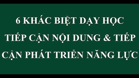 Dạy học phát triển năng lực học sinh là gì năm 2024