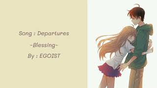Departures ~Blessing~ - EGOIST ซับไทย