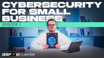 Episode 1: What small business needs to know about cybersecurity?