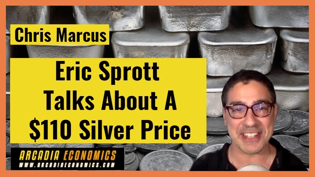 Eric Sprott Talks About A 110 Silver Price YouTube