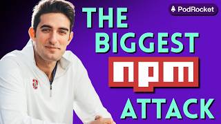 Details How the npm supply chain attacks affect devs | Feross Aboukhadijeh | PodRocket Guide