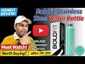Boldfit Stainless Steel Water Bottle Review Leak Proof या नहीं BPA-Free & Rust-Free सच में अच्छी है?