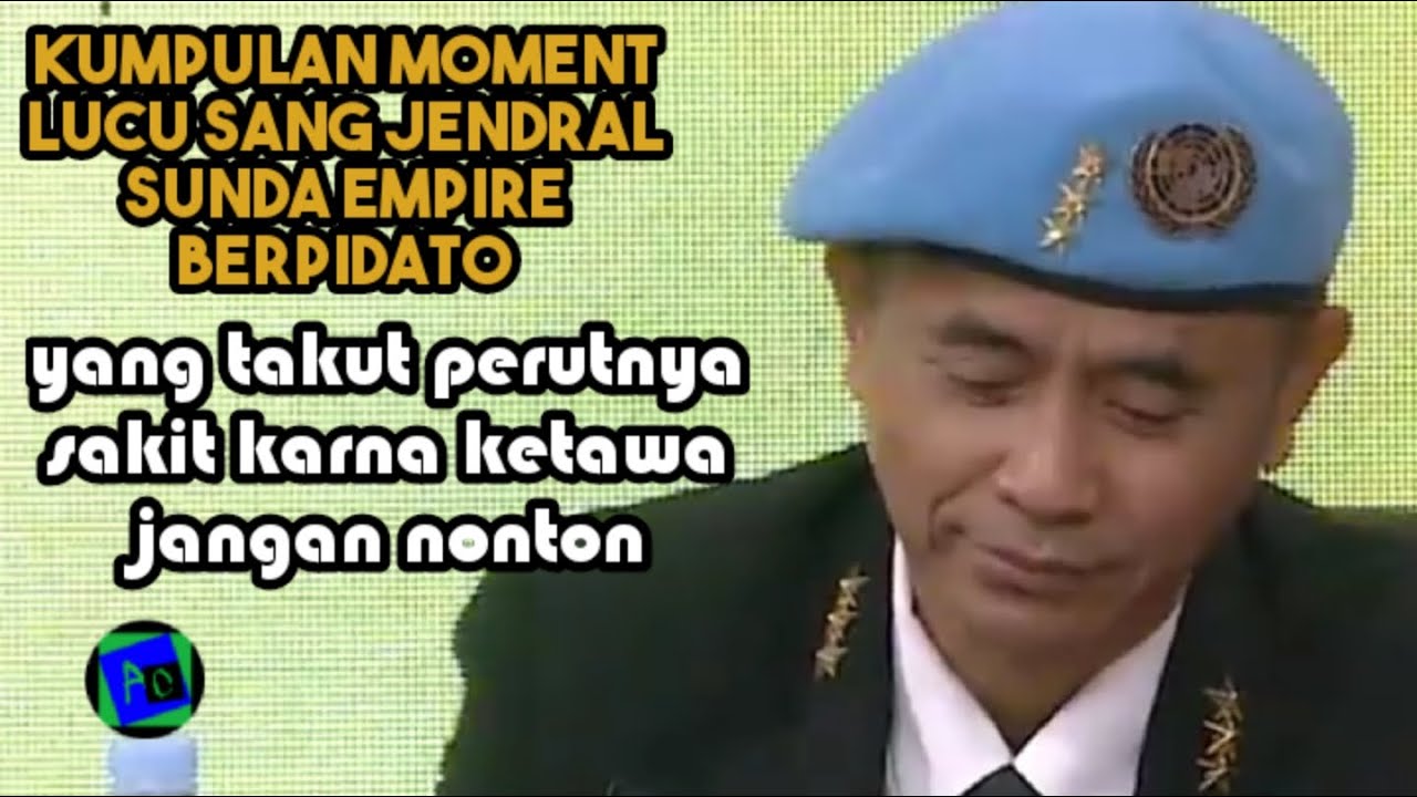 Kumpulan Moment Lucu Pidato Rangga Sasana Sang Jendral Sunda Empire Youtube