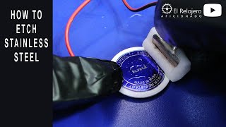 How To Etch Stainless Steel