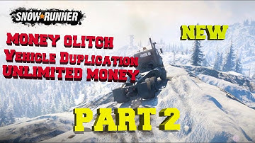 Snow Runner NEW Money Glitch