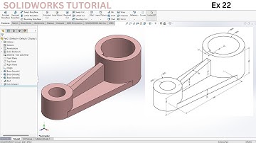 SolidWorks 3D Modeling Tutorial: Ex 22