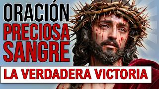 Oración a la Preciosa Sangre: Para vencer tentaciones, el orgullo y levantarte (Mateo 18 🩸)