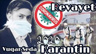 Vuqar Seda - Karantin Revayet