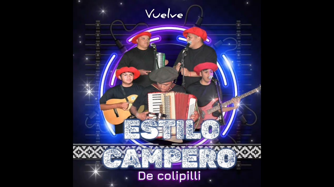 ESTILO CAMPERO DE COLIPILLI - CHAMAMÉ VUELVE COVER