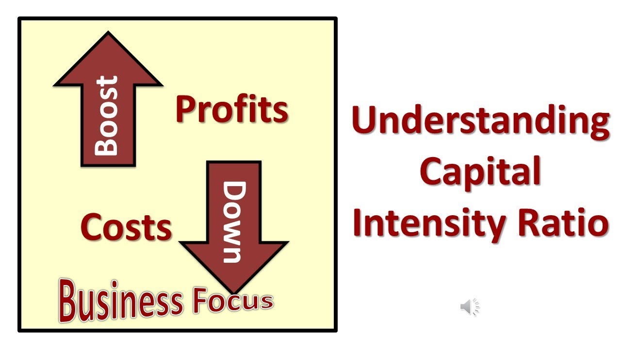 Understanding Capital Intensity Ratio YouTube Understanding Capital Intensity Ratio YouTube