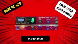 Boss RC 600 Color Coded Multi Switches
