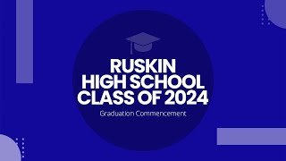 Ruskin High School  Class of 2024 Graduation Commencement