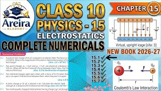 Celebrity Class 10 Physics Chapter 15 | Electrostatics Complete Numericals 2026-27 | Areira Academy  Net Worth
