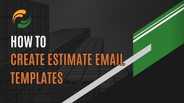 How to Create Estimate Email Templates