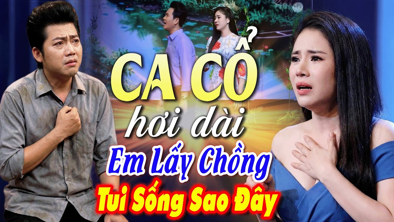 CA CỔ HƠI DÀI | Hồ Minh Đương - Mỹ Tiên Nuốt Lệ CA CỔ CẢI LƯƠNG Sầu Nát Con Tim😞NHỊP CẦU CA CỔ