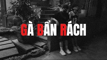 GBR/GÀ BẨN RÁCH - ZEXZEX x BIG WIND | OFFICIAL MV (REUP)