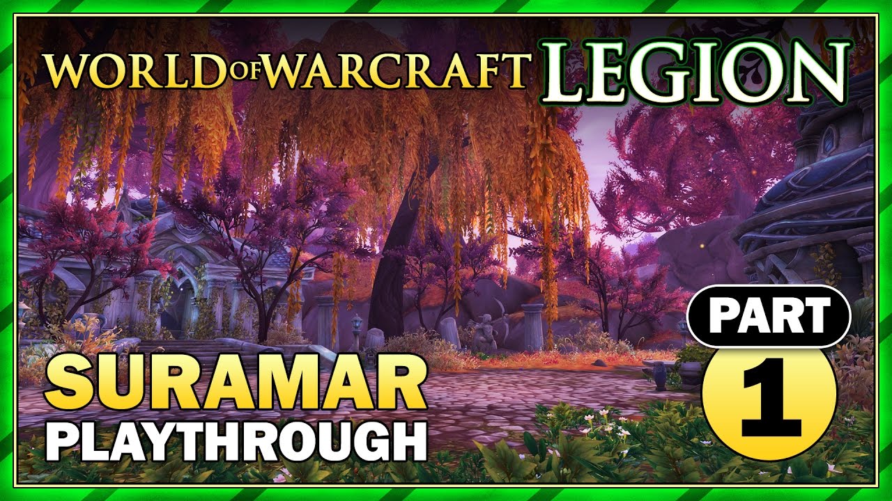 Suramar Part 1 | Questing | Story Playthrough | WoW: Legion Gameplay