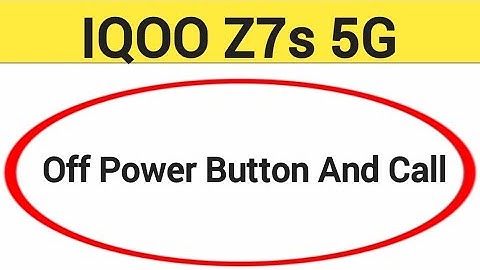 How to turn off power button and call, iqoo Z7s 5G me power button and call off kaise karen