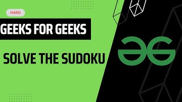Solve the sudoku | sudoku solver | #gfgdailyproblem
