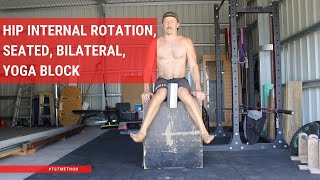 Hip Internal Rotation, Seated, Bilateral, Yoga Block