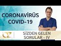 Coronavirüs salgını hakkında merak ettiğiniz yeni sorular ve yanıtları