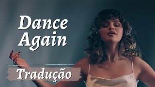 Selena Gomez - Dance Again (tradução, legendado)