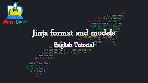 12  Jinja format and models | English Tutorial