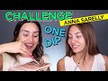 HAGO EL "ONE DIP CHALLENGE" CON ANNA SARELLY ¿NOS SALIÓ? | PAU FLORENCIA