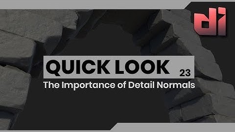 Quick Look: The Importance of Detail Normals