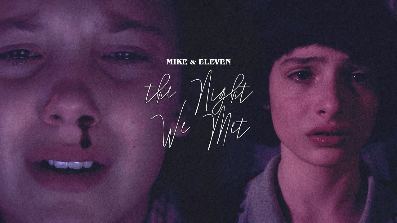 Mike + Eleven | The Night We Met | Stranger Things 2